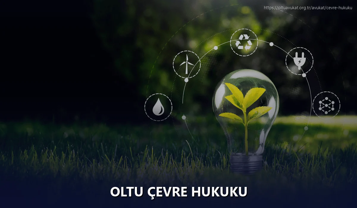 Oltu Çevre Hukuku